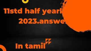 Half yearly exam answers/11samacheer 2023/answers