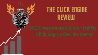 The Click Engine Review 100% Automated Buyer Traffic - Click Engine Review Demo
