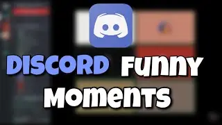 Discord VC Funny moments