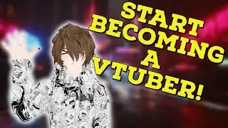 How to start a Vtubing channel with any Vtubing program - A Vtubing tutorial 