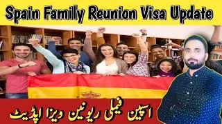 Spain family reunion visa update 2023 || Spain visa update ||