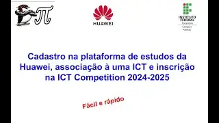 Inscrição Huawei ICT Competition 2024 2025