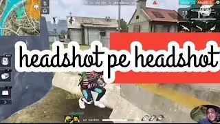 free 🔥 fire / headshot pe headshot