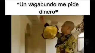 Un vagabundo me pide dinero: