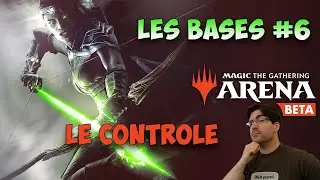 (Gameplay) MTGA - les Bases #6 : les kills des controles