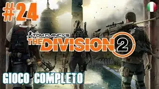 The Division 2 - Gioco Completo (ITA) - PC Walkthrough Longplay #24