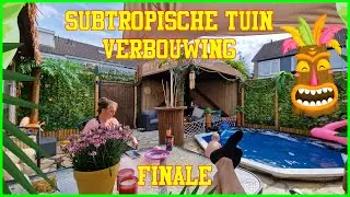 Extreme tuin verbouwing naar subtropisch zwemparadijs.
