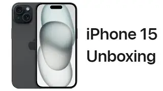 iPhone 15 Unboxing
