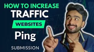 ping submission in seo | ping submission say traffic kesy badhaye | Technical Malangi