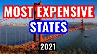 Top 10 Most Expensive States To Live In America In 2021