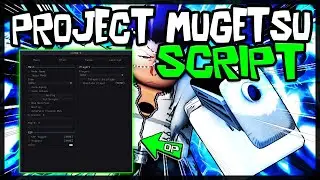 UPDATE | Project Mugetsu Script [2023] So OP