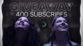 GIVEAWAY 400 SUBSCRIBES - alight motion