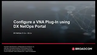 Configure a VNA Plug-In using DX NetOps Portal