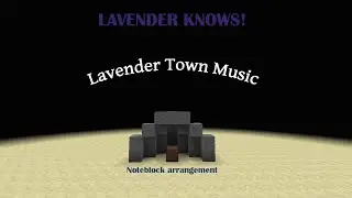 Minecraft - Lavender Town Noteblocks
