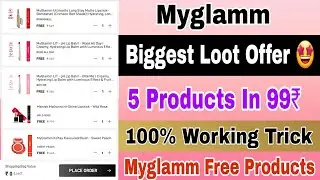 Myglamm Biggest Loot Offer 🤩 Get 5 products in just ₹ 99 - Myglamm new loot