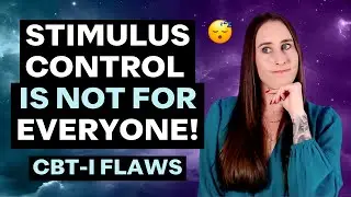 Why stimulus control therapy is NOT for everyone 😴 (Cognitive Behavioral Therapy for Insomnia CBT-I)