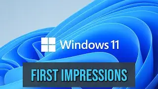 Windows 11 (Beta) First Impressions