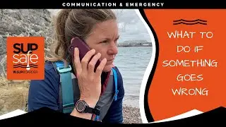 SUP SAFE - Communication & Emergency
