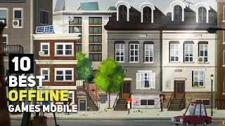 Top 10 Best OFFLINE Games for Android / iOS | 2024 Edition