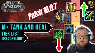 Dragonflight M+ Tank and Heal Tier List | Patch 10.0.7