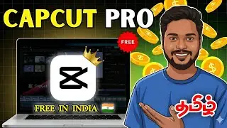 இனிமேல் Paid தேவையில்லை | CAPCUT PRO VERSION FREE 🤩 | All PRO features available in India | PH World