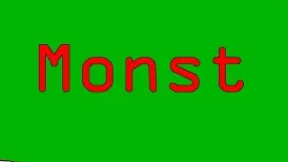Я САМЫЙ СТАШНЫЙ МОНСТР -||- Monst