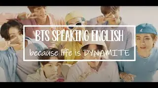 BTS Speaking English Because Life is Dynamite