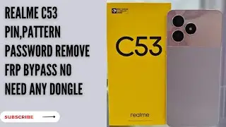 Realme C53 (RMX3762) Pin Pattern Password Remove & Google Account Bypass