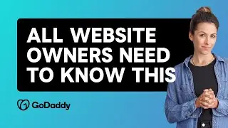 Intro to Ethical Website Ownership | GoDaddy