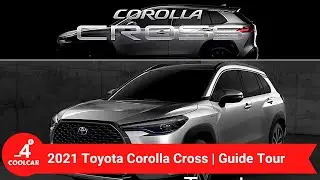 2021 Toyota Corolla Cross | Guide Tour