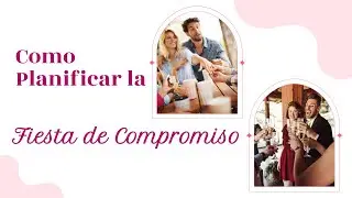 How to Plan an Engagement Party