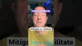 Mitigate vs. militate—don’t confuse these. #learnenglish #grammar