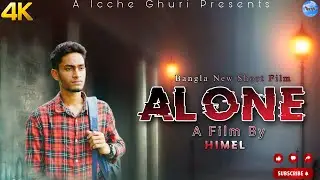 Alone in Icche Ghuri: Bangla Emotional Short Film