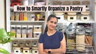 How to Smartly Organize your Kitchen Pantry | TIPS & TRICKS for Indian Pantry Organization!