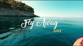 ALMOE - FLY AWAY (PROD. BY MOFOBEATS)