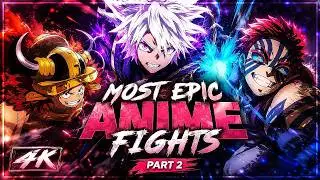 Most Epic Anime Fights | Cinematic 4K Fight Compilation – Part 2 (戦闘シーン)