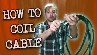 How to Coil a Cable Properly