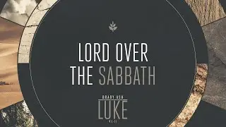 Lord Over The Sabbath