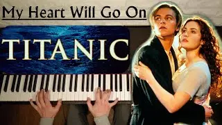 My Heart Will Go On - Titanic | Piano Cover