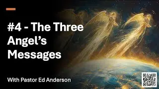 The Coming Storm: 04 - Three Angel's Messages