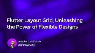 Dart แบบ Dart Dart EP127: Flutter Layout Grid, Unleashing the Power of Flexible Designs