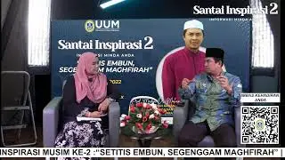 SANTAI INSPIRASI MUSIM KE-2 :“SETITIS EMBUN, SEGENGGAM MAGHFIRAH”