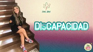 ♿  ¡DISCAPACIDAD! 💪