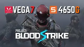 Blood Striker | VEGA 7 RYZEN 5 4650G\4600G 16Gb Ram