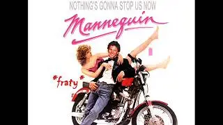 Starship - Nothing's Gonna Stop Us Now (Mannequin Soundtrack)