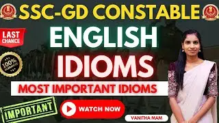 SSC GD 2025 MOST IMPORTANT IDIOMS by vanitha Mam | SSC GD free  English classes