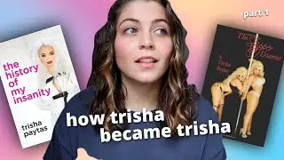 i read trisha paytas's books & they explain a lot