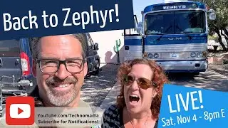 Van Roadtrip Wrap-up & Back To Zephyr in Arizona!