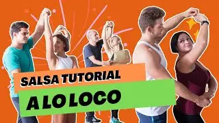 Tutorial Salsa Cubana: A Lo Loco