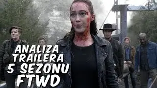 Analiza trailera 5 sezonu FTWD
